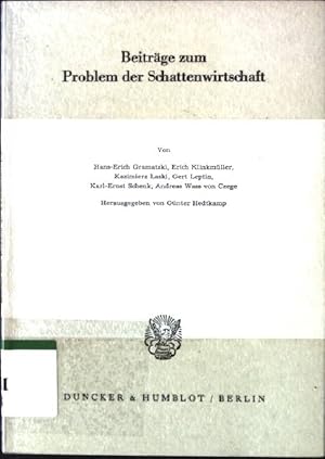 Image du vendeur pour Beitrge zum Problem der Schattenwirtschaft. Verein fr Socialpolitik: Schriften des Vereins fr Socialpolitik ; N.F., Bd. 132 mis en vente par books4less (Versandantiquariat Petra Gros GmbH & Co. KG)