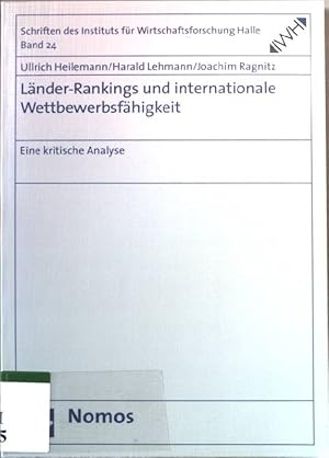 Immagine del venditore per Lnder-Rankings und internationale Wettbewerbsfhigkeit : eine kritische Analyse. Schriften des Instituts fr Wirtschaftsforschung Halle ; Bd. 24 venduto da books4less (Versandantiquariat Petra Gros GmbH & Co. KG)