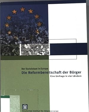 Immagine del venditore per Die Reformbereitschaft der Brger : der Sozialstaat in Europa ; eine Umfrage in vier Lndern. venduto da books4less (Versandantiquariat Petra Gros GmbH & Co. KG)