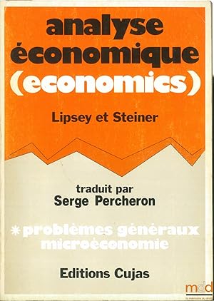 Imagen del vendedor de ANALYSE CONOMIQUE (ECONOMICS). PROBLMES GNRAUX, MICROCONOMIE, traduit sur la 3med. par Serge Percheron a la venta por La Memoire du Droit