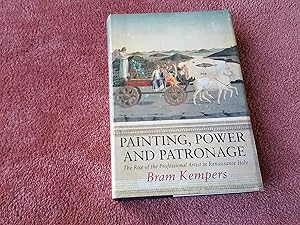Seller image for PAINTING, POWER AND PATRONAGE - The Rise of the Professional Artist in Renaissance Italy for sale by Ron Weld Books