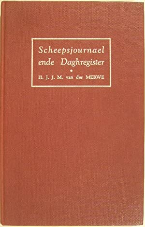 Scheepsjournael ende daghregister. (Fragmente uit 17de-eeuse Nederlandse skeepsjoernale, 'n verko...