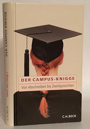 Imagen del vendedor de Der Campus-Knigge. Von Abschreiben bis Zweitgutachten. a la venta por Thomas Dorn, ABAA