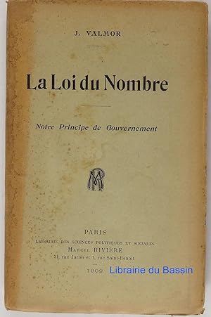 La Loi du Nombre Notre Principe de Gouvernement