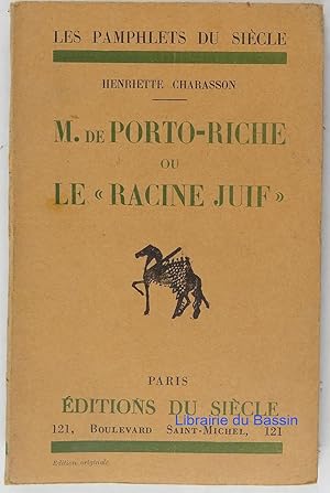 Seller image for M. de Porto-Riche ou Le Racine Juif for sale by Librairie du Bassin