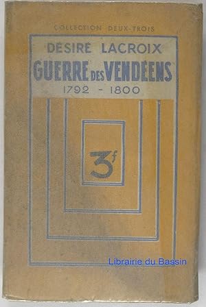 Imagen del vendedor de Guerre des Vendens 1792-1800 a la venta por Librairie du Bassin