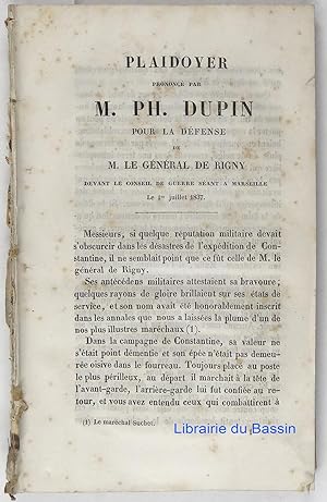 Plaidoyer prononcé par M. Ph. Dupin pour la défense de M. Le Général de Rigny devant le Conseil d...