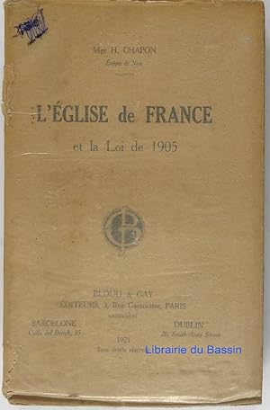 L'Eglise de France et la Loi de 1905 Réponse aux objections