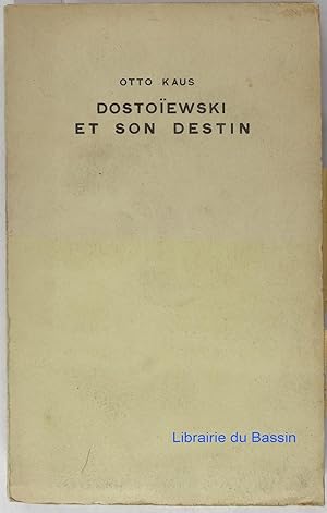 Dostoïevski et son destin