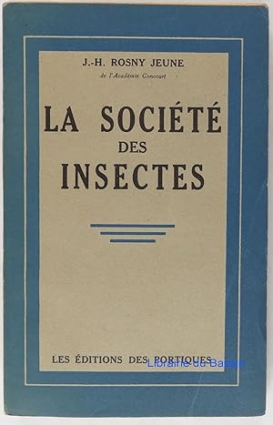 Seller image for La socit des insectes for sale by Librairie du Bassin
