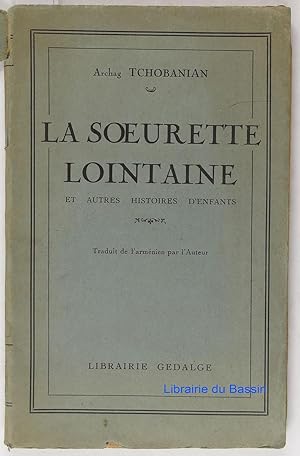 Imagen del vendedor de La soeurette lointaine et autres histoires d'enfants a la venta por Librairie du Bassin