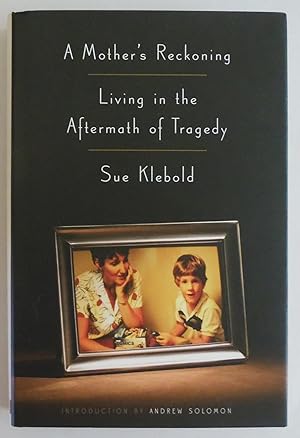 Seller image for A Mother's Reckoning: Living in the Aftermath of Tragedy for sale by Sklubooks, LLC