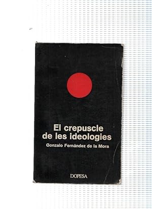 Imagen del vendedor de Coleccion Pinya de rosa:El crepuscle de les ideologies a la venta por El Boletin