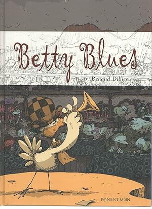 Bild des Verkufers fr BETTY BLUES - Renaud Dillies (Ponent Mon 2007) zum Verkauf von El Boletin