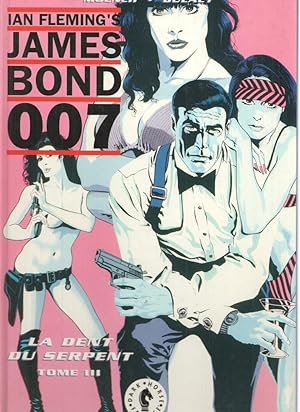 Seller image for Ian Fleming: JAMES BOND 007, tome III: LA DENT DU SERPENT: Doug Moensch (Dark Horse 1992) for sale by El Boletin