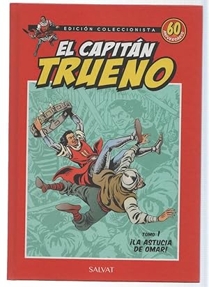 Seller image for EL CAPITAN TRUENO, TOMO 01: La Astucia de Omar (Edicion Coleccionista 60 Aniversario, 2017) for sale by El Boletin