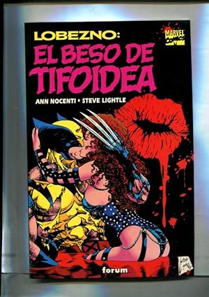 Seller image for Lobezno: el beso de Tifoidea for sale by El Boletin