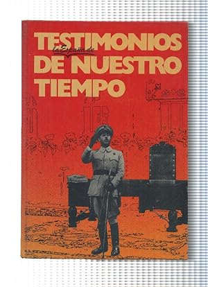 Imagen del vendedor de Espejo de Espaa num 19:Testimonios de la Espaa de Nuestro Tiempo: Historia del Franquismo. a la venta por El Boletin