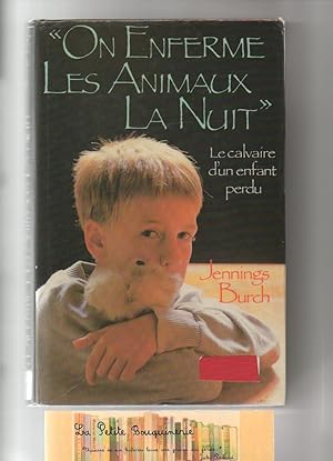 Imagen del vendedor de On enferme les animaux la nuit" a la venta por La Petite Bouquinerie
