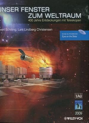Bild des Verkufers fr Unser Fenster zum Weltraum. 400 Jahre Entdeckungen mit Teleskopen. (Mit DVD) zum Verkauf von Antiquariat am Flughafen