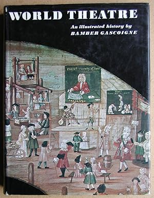 Imagen del vendedor de World Theatre: An Illustrated History. a la venta por N. G. Lawrie Books