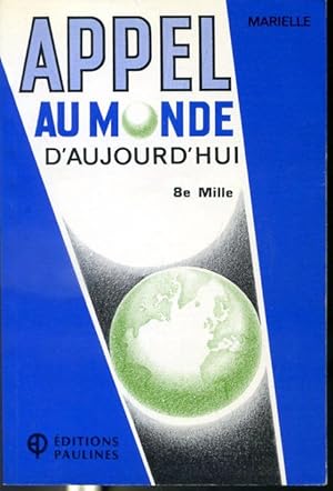 Seller image for Appel au monde d'aujourd'hui for sale by Librairie Le Nord