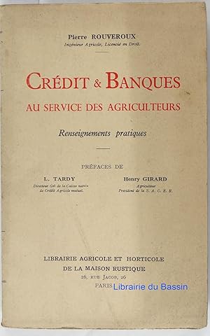 Crédit et Banques au service des agriculteurs Renseignements pratiques