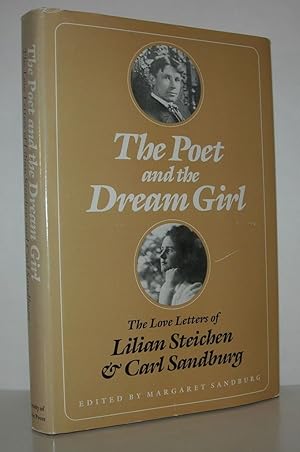 Image du vendeur pour THE POET AND DREAM GIRL The Love Letters of Lilian Steichen and Carl Sandburg mis en vente par Evolving Lens Bookseller