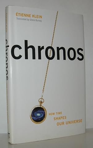 Bild des Verkufers fr CHRONOS How Time Shapes Our Universe zum Verkauf von Evolving Lens Bookseller