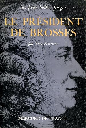 Seller image for Le Pr�sident de Brosses for sale by Sylvain Par�