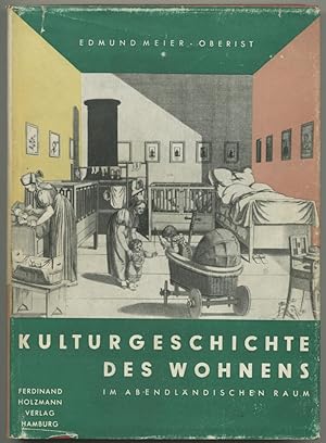 Kulturgeschichte des Wohnens im abendländischen Raum.