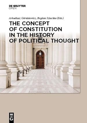 Bild des Verkufers fr The Concept of Constitution in the History of Political Thought zum Verkauf von AHA-BUCH GmbH