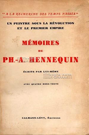 Memoires de Ph. - A. Hennequin ecrits par lui meme