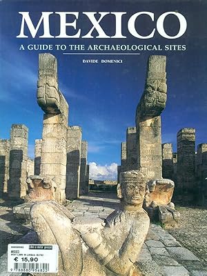 Bild des Verkufers fr Mexico - A guide to the archaelogical sites zum Verkauf von Librodifaccia