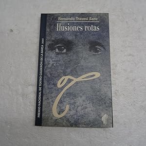 Seller image for ILUSIONES ROTAS. for sale by Librera J. Cintas