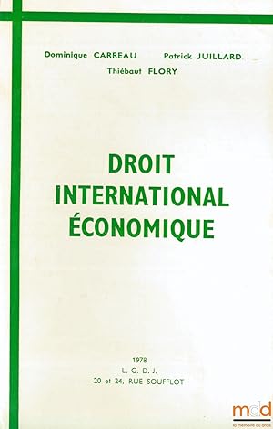 Bild des Verkufers fr DROIT INTERNATIONAL CONOMIQUE, 2med. refondue et augmente zum Verkauf von La Memoire du Droit