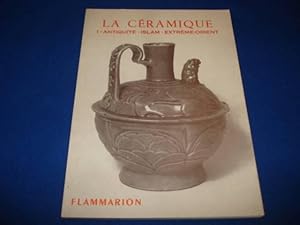 Seller image for Les arts dcoratifs -LA CERAMIQUE Vol. I. - antiquit Islam Extrme Orient for sale by Emmanuelle Morin