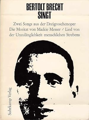 Bertolt Brecht singt. Das Lied von der Unzulänglichkeit menschlichen Strebens, Song aus Brecht`s ...