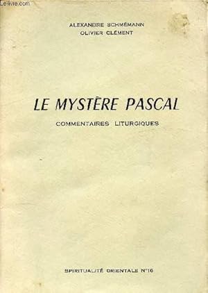 Bild des Verkufers fr LE MYSTERE PASCAL - COMMENTAIRES LITURGIQUES zum Verkauf von Le-Livre