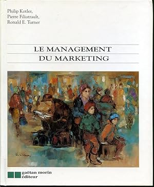 Image du vendeur pour Le management du marketing mis en vente par Librairie Le Nord