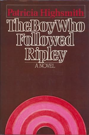 Seller image for THE BOY WHO FOLLOWED RIPLEY. for sale by BUCKINGHAM BOOKS, ABAA, ILAB, IOBA