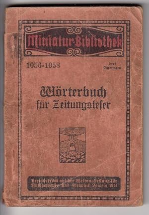 Wörterbuch für Zeitungsleser. Miniatur-Bibliothek 1056-1058.