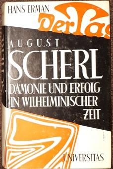 Seller image for August Scherl. Dmonie und Erfolg in wilhelminischer Zeit. for sale by Antiquariat Johann Forster