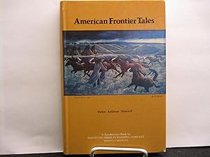 American Frontier Tales. (signed).