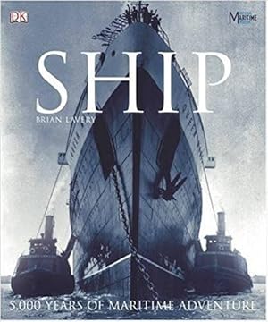 Image du vendeur pour Ship: 5000 Years of Maritime History mis en vente par CHARLES BOSSOM