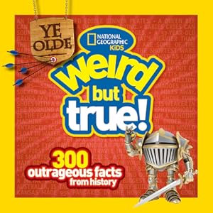 Imagen del vendedor de Ye Olde Weird But True: 300 Outrageous Facts from History (Paperback or Softback) a la venta por BargainBookStores