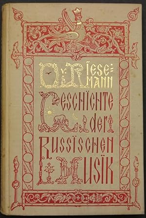 Immagine del venditore per Geschichte der russischen Musik. Fr deutsche Leser bearbeitet, mit einem Vorwort und einem Nachtrag versehen von Oskar von Riesemann. venduto da Antiquariat Rainer Schlicht