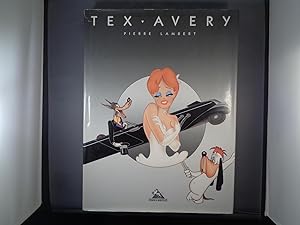 Tex Avery L'Art de Tex Avery au Studio MGM