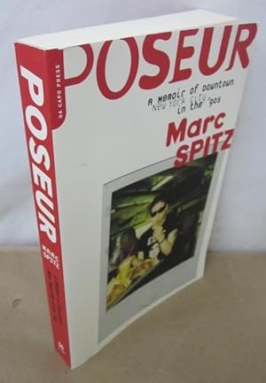 Poseur: A Memoir of Downtown New York City in the '90s [Signed]