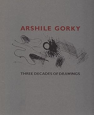 Seller image for Arshile Gorky: Three decades of drawings for sale by Hayden & Fandetta Rare Books   ABAA/ILAB